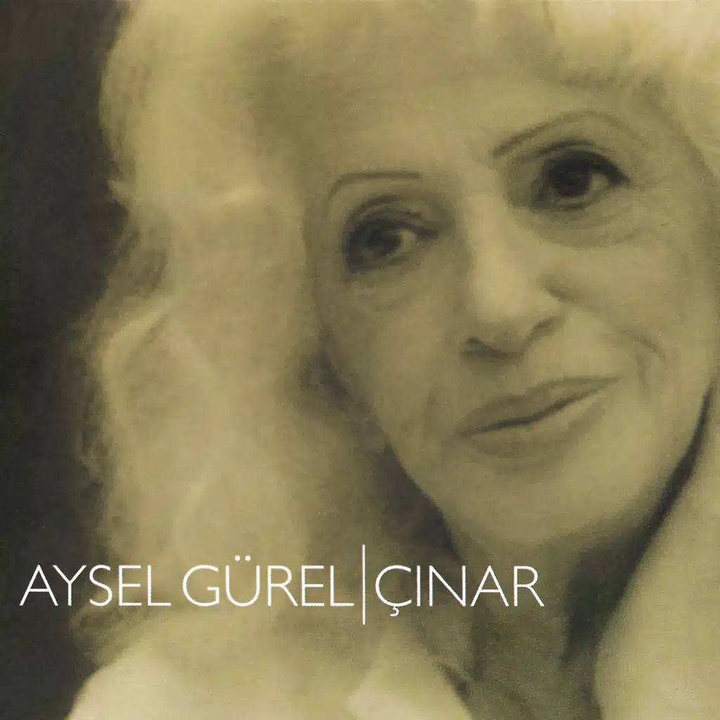 Aysel Gürel - Çınar