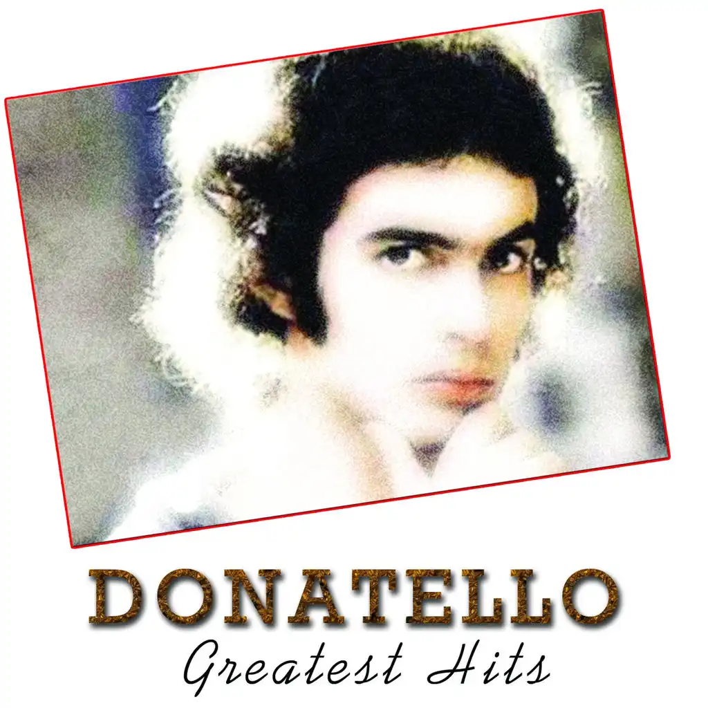 Donatello (Greatest Hits)