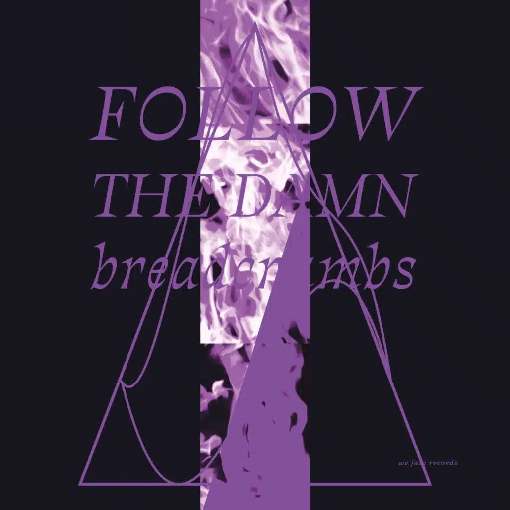 Follow the Damn Breadcrumbs (feat. Verneri Pohjola, Tuomo Prättälä, Antti Lötjönen & Olavi Louhivuori)
