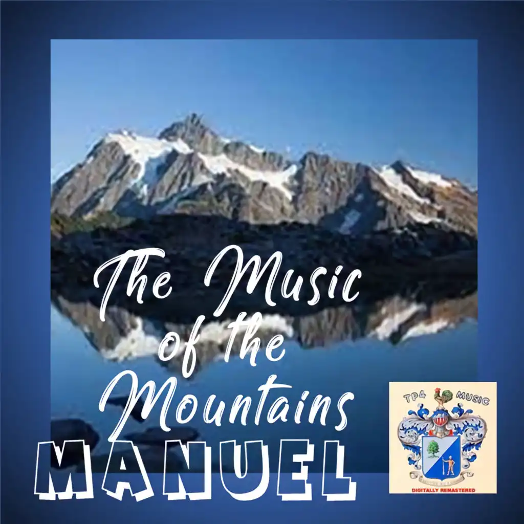 Manuel and the Music of the Mountains