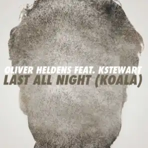 Last All Night (Koala) [feat. KStewart] [Toyboy & Robin Remix]