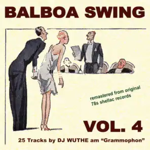 Balboa Swing, Vol. 4 (DJ Wuthe am Grammophon)