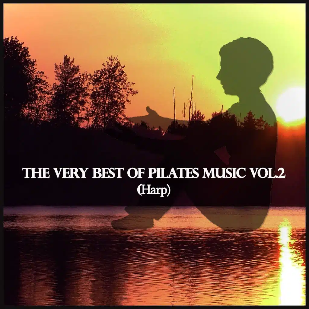 The Very Best of Pilates Music, Vol. 2 (Harp)