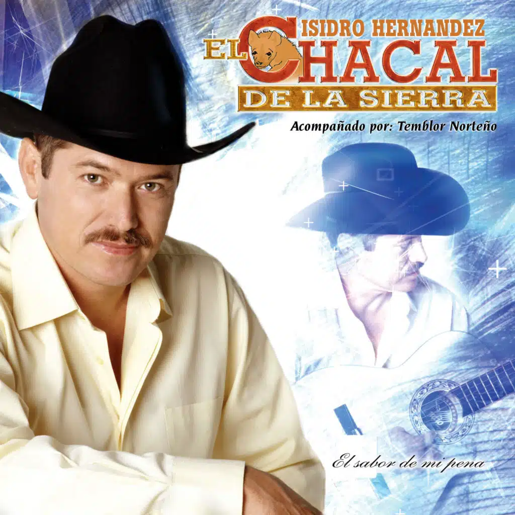 Isidro Hernandez "El Chacal De La Sierra"
