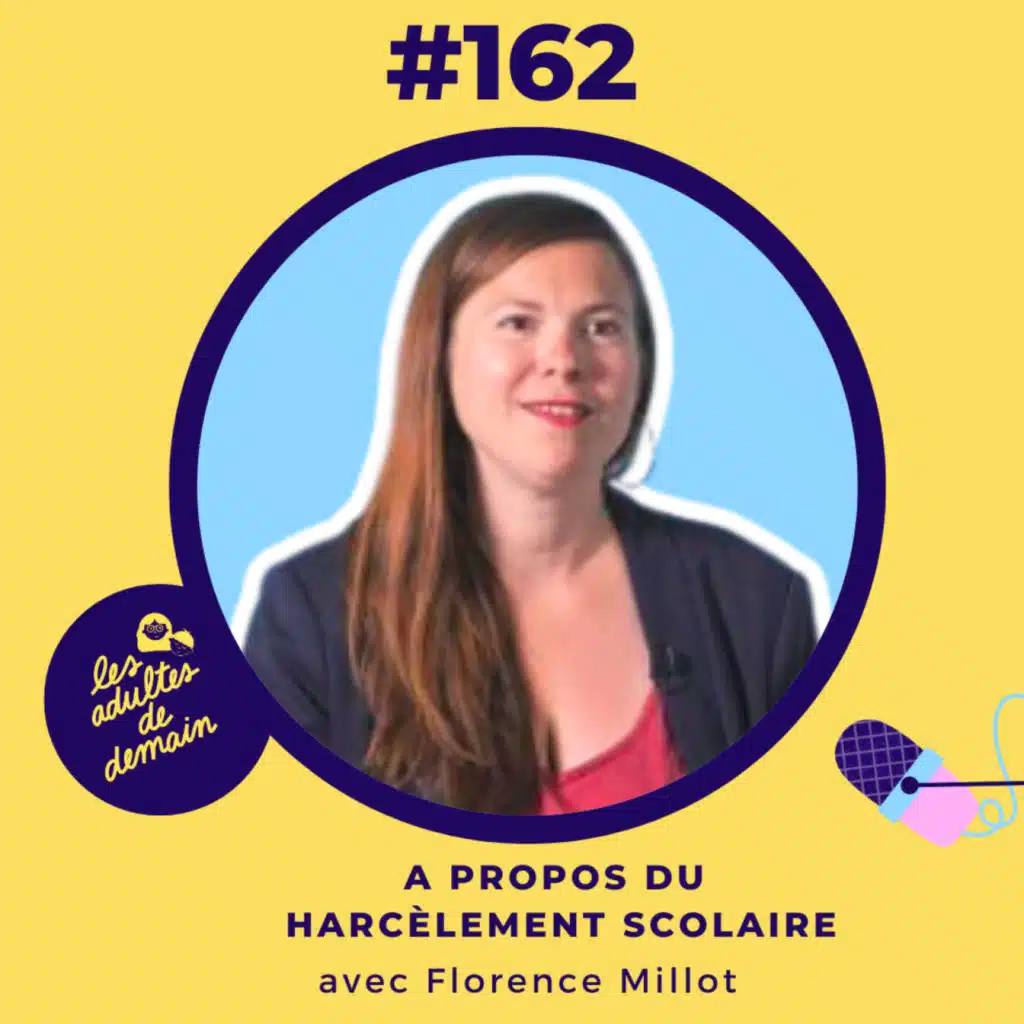Le harcèlement scolaire - Florence Millot - #162