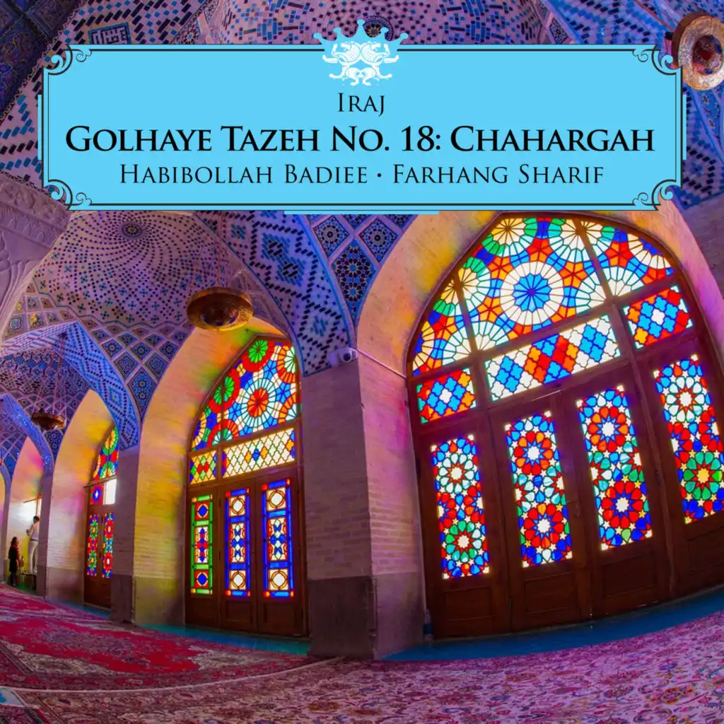 Golhaye Tazeh No. 18: Chahargah