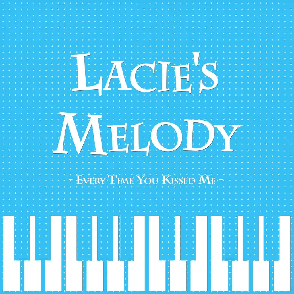 Lacie's Melody - Every Time You Kissed Me (From "Pandora Hearts") (Instrumental)