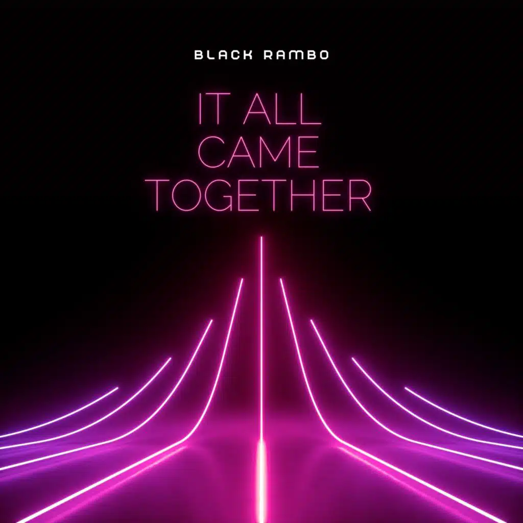 It All Came Together