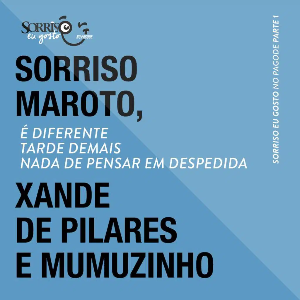 Sorriso Maroto, Xande De Pilares & Mumuzinho