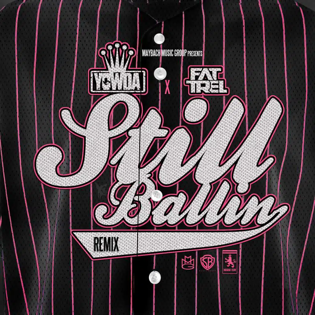 Still Ballin Remix (feat. Fat Trel)