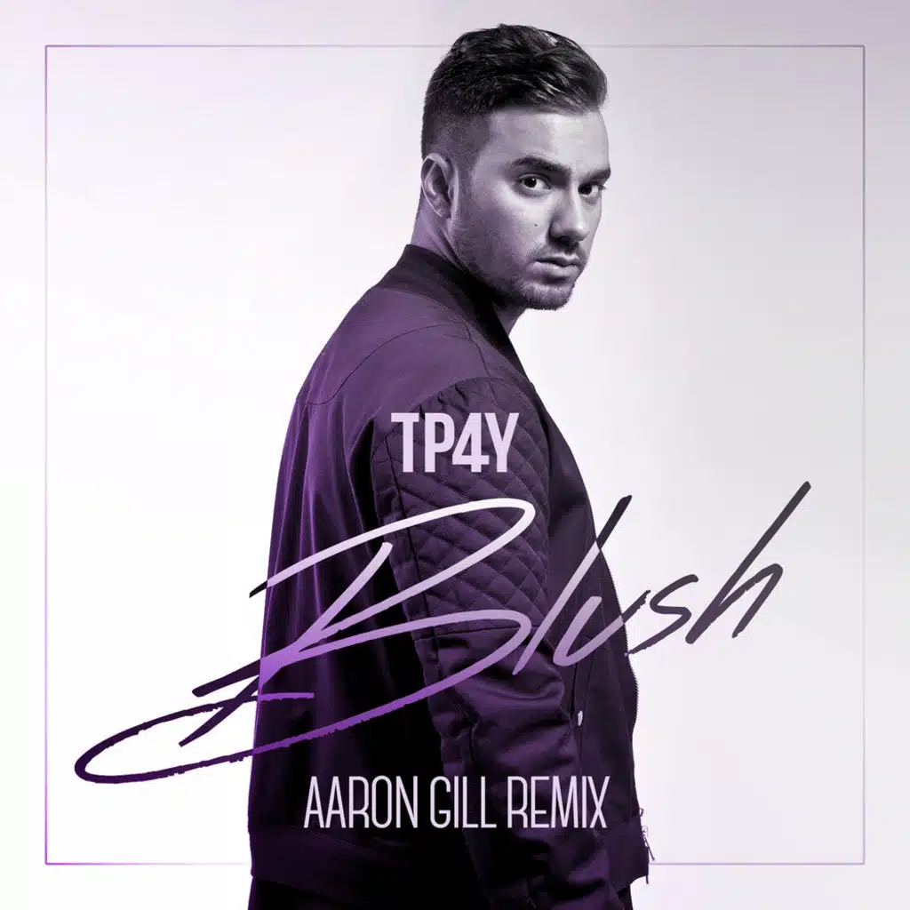 Blush (Aaron Gill Remix)