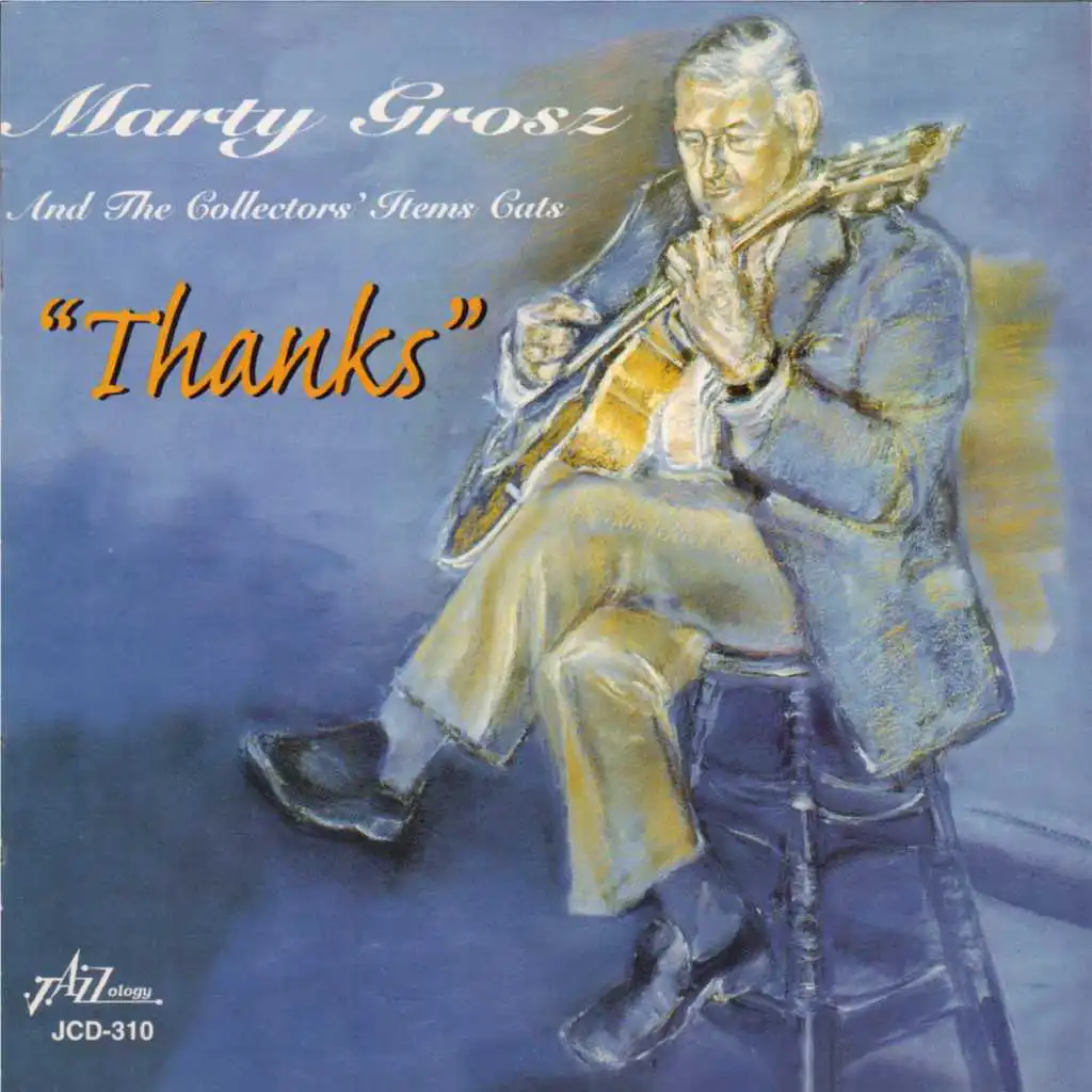 Thanks (feat. Peter Ecklund, Scott Robinson, Dan Barrett, Murray Wall, Hal Smith & Mark Shane)