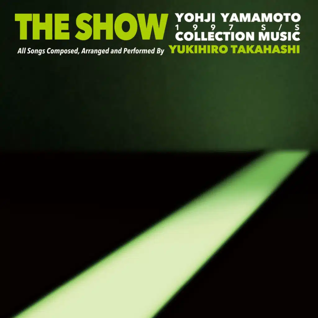 The Show: Yohji Yamamoto Collection Music by Yukihiro Takahashi