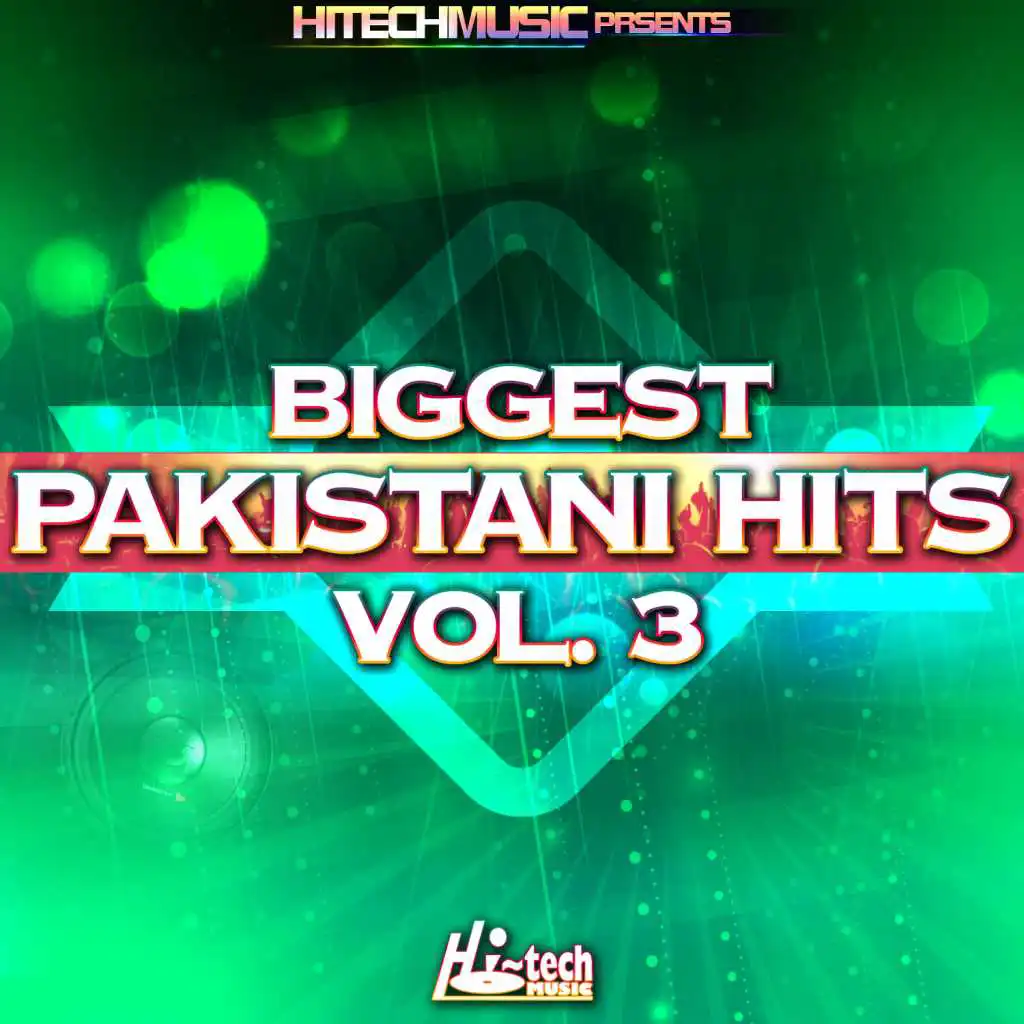 Biggest Pakistani Hits, Vol. 3