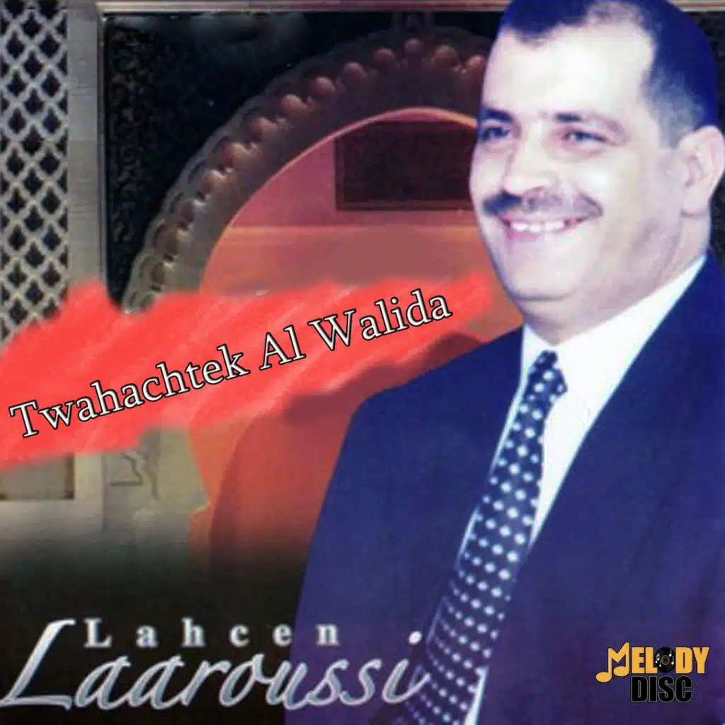 Twahachtek Al Walida