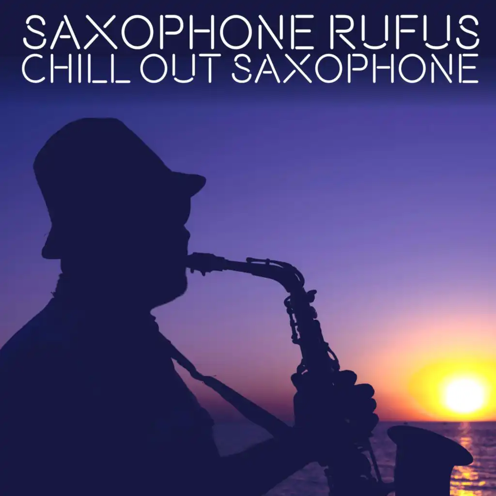 Chill Out Saxophone