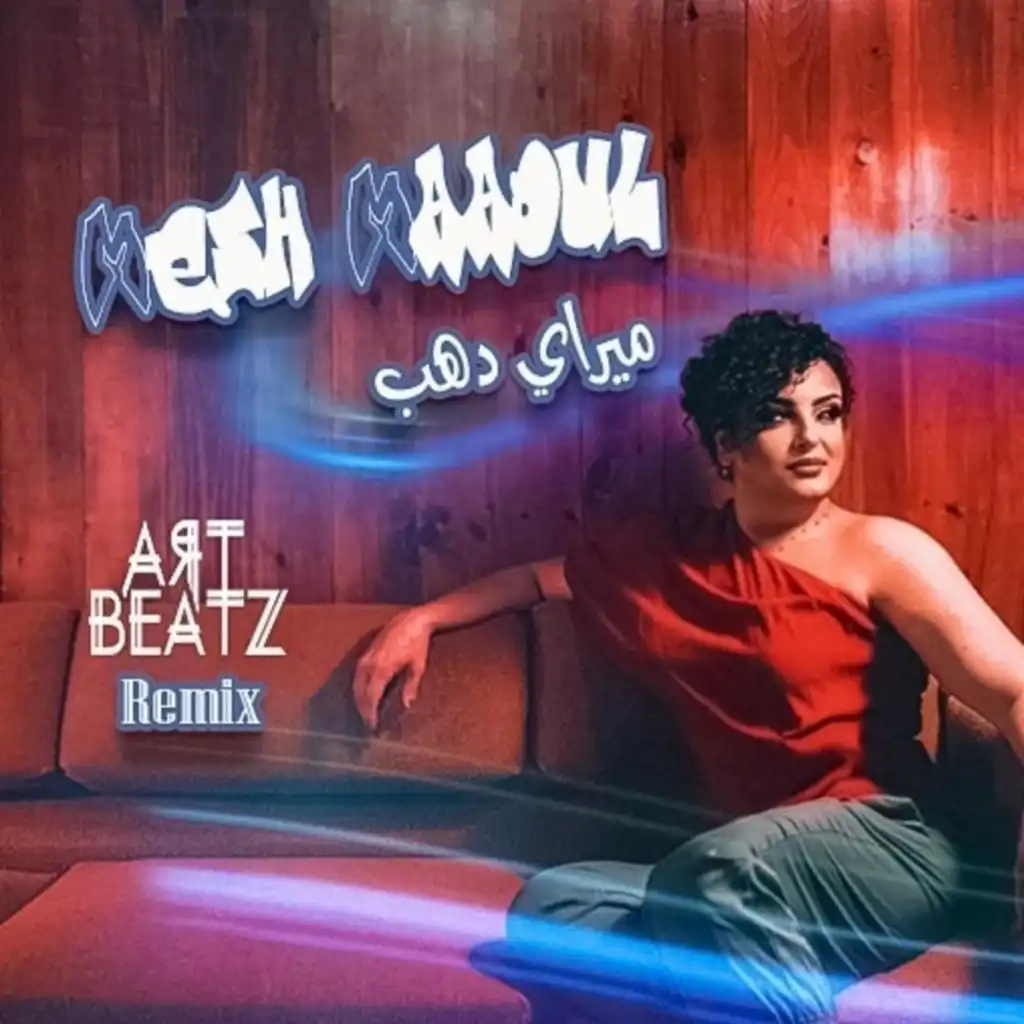 Mesh Maaoul (Art Beatz Remix)