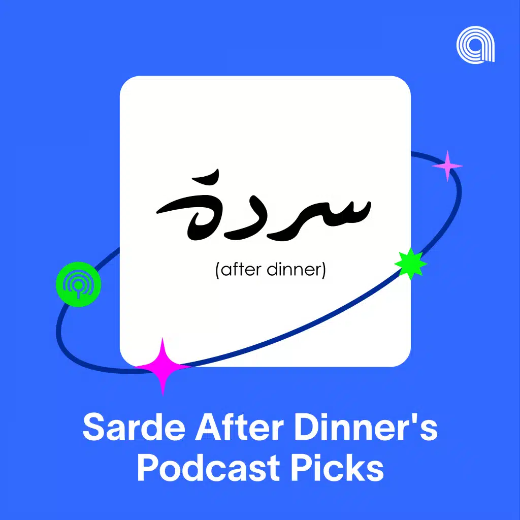 Sarde After Dinner's Podcast Picks
