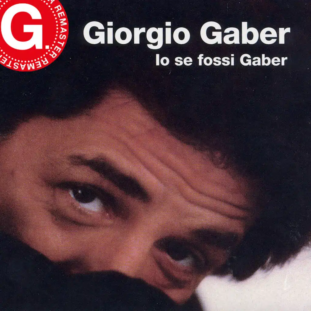 Io se fossi Gaber (Live) (Remaster G. 2023)