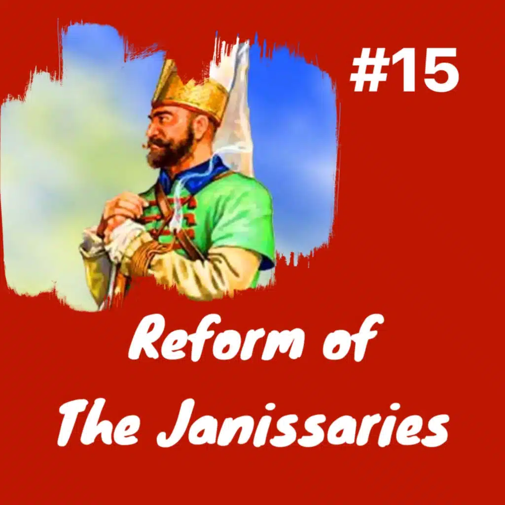 Sultan Mehmed I, Janissary Reform, Restoring Anatolia, & Brooding Rumelia: Episode 15