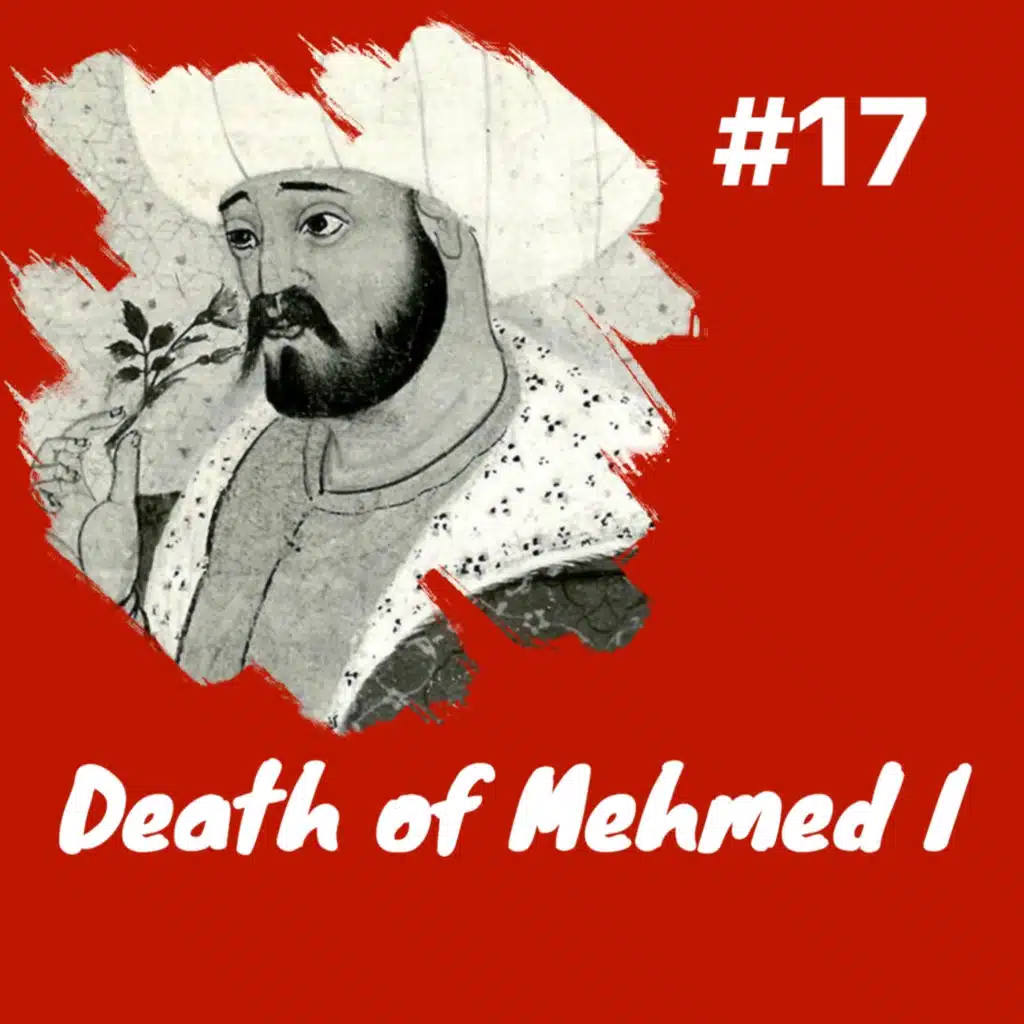 Death of Sultan Mehmed I, Accession of Murad II (&nbsp;مراد ثانى) & Ottoman Naval Defeat at Gallipoli (1416): Episode 17