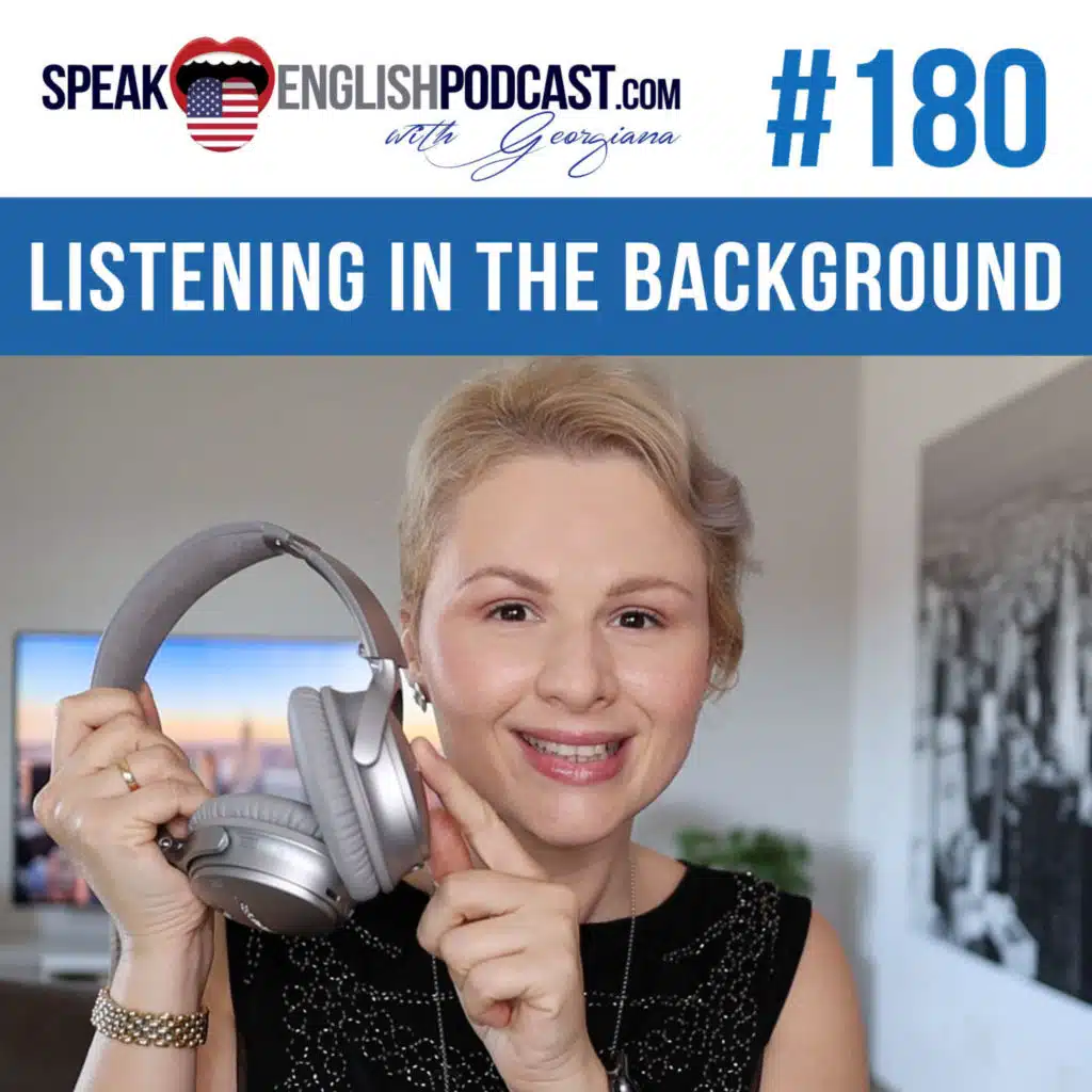 #180 Listening In The Background