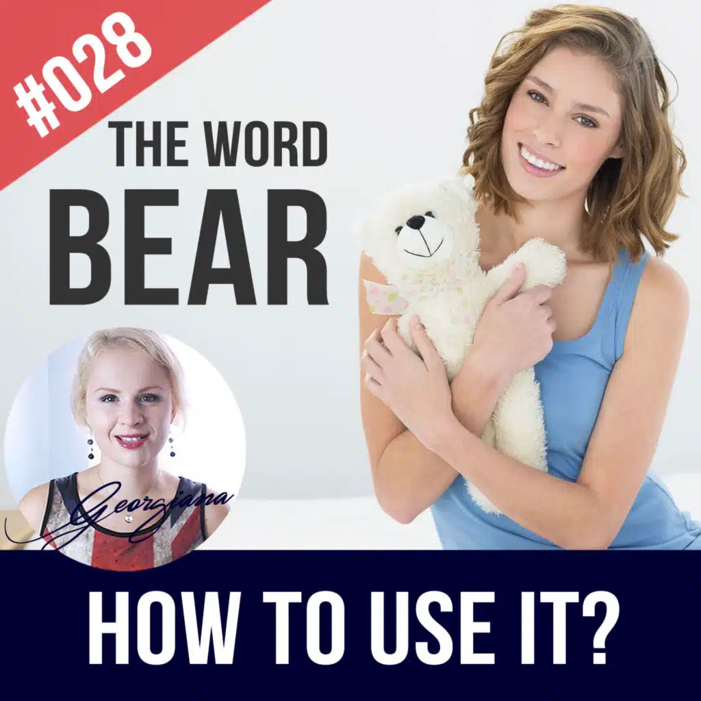 #028 How to use the word BEAR