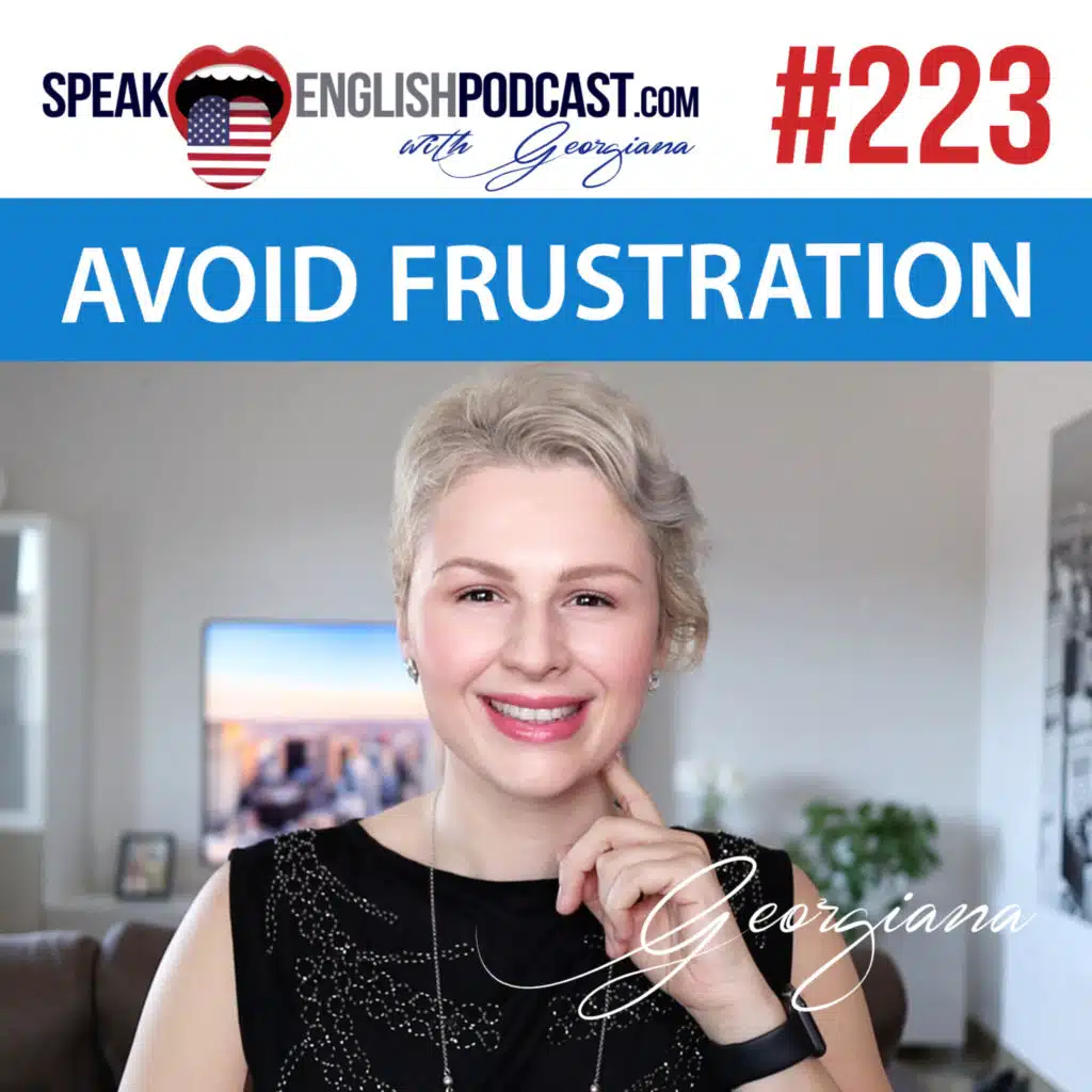 223 How to avoid frustration while learning English