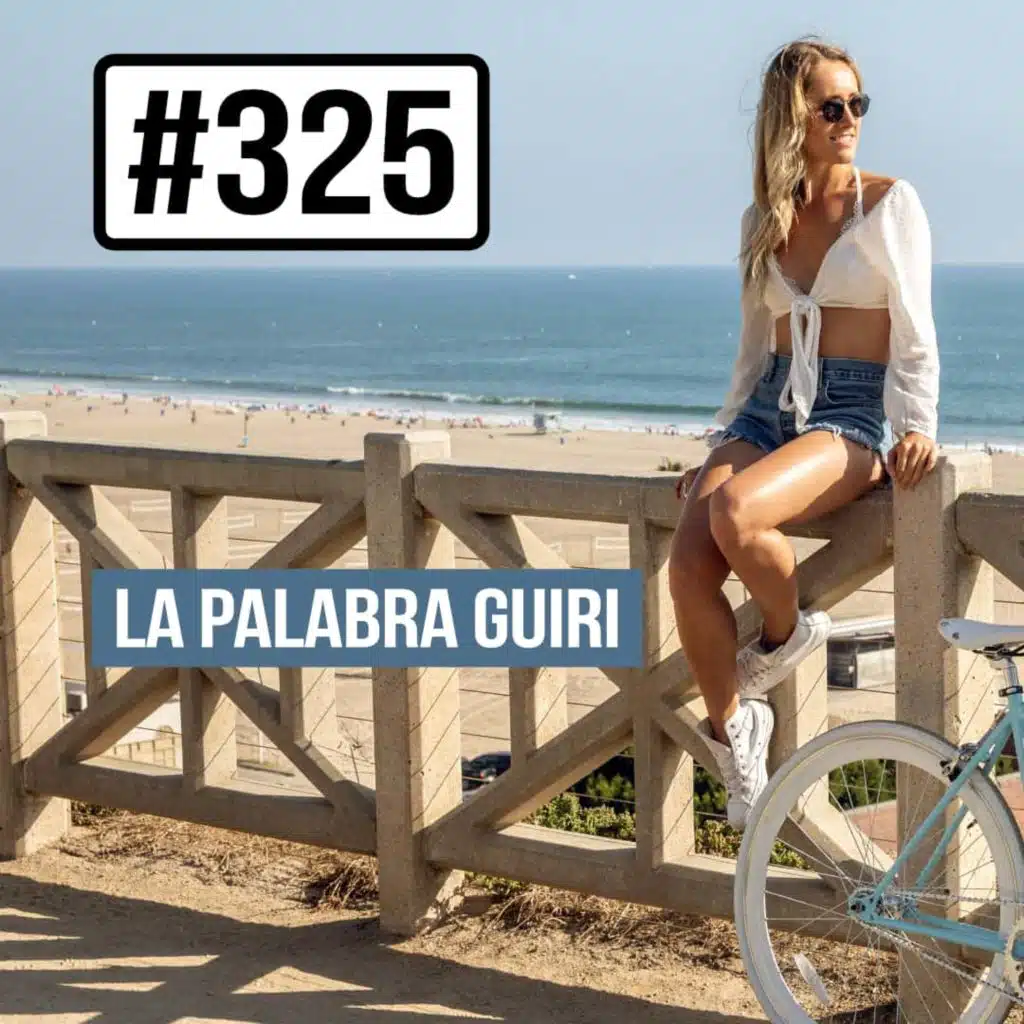 #325 El curioso origen de la palabra "guiri"