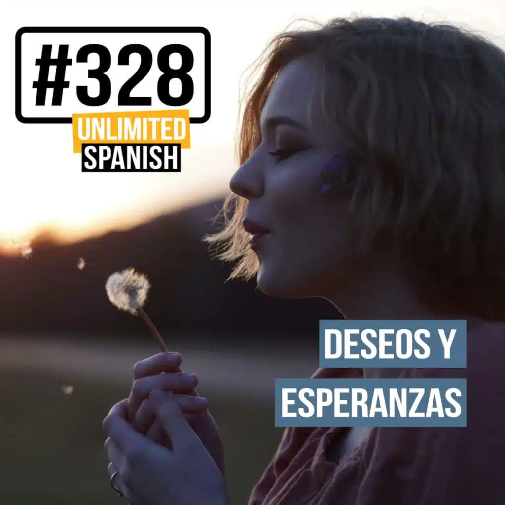 #328 Cómo expresar deseos y esperanzas 1