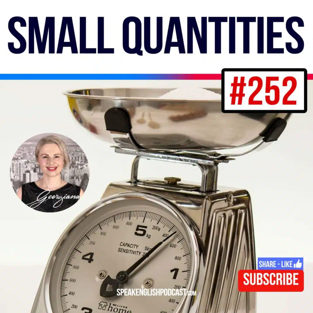 #252 Words and Phrases to Describe Small Quantities in English
