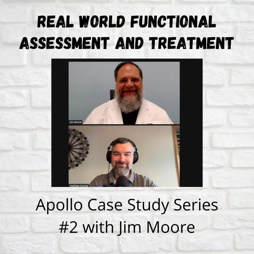 Real World Functional Assessment and Treatment: Apollo CSS 2 with Jim Moore