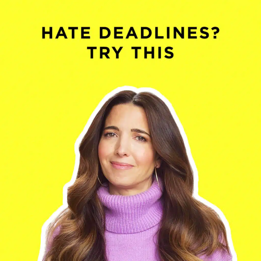 338 - Hate Deadlines? Use This Strategy to Set a Realistic Timeline for Your #1 Goal