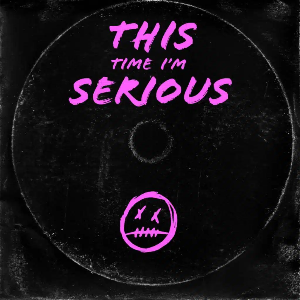 This Time I'm Serious