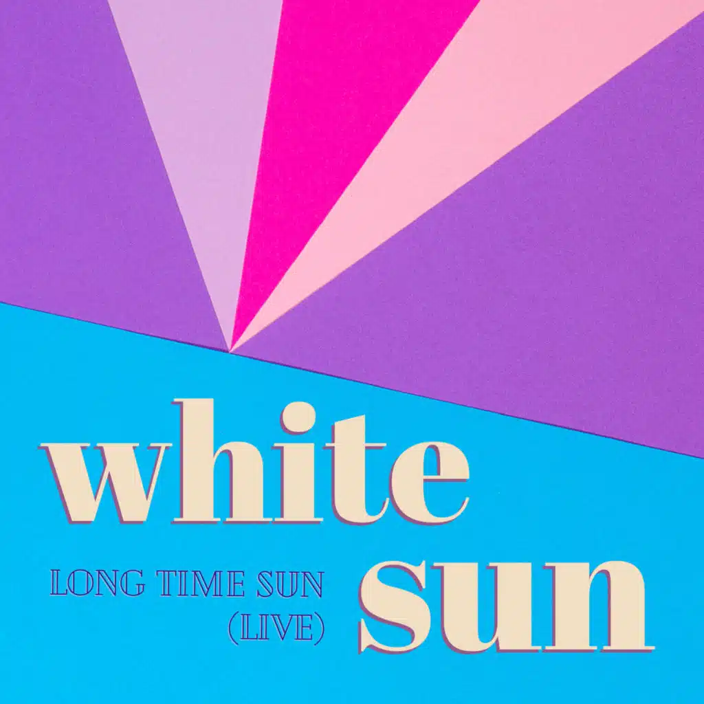 Long Time Sun (Live)