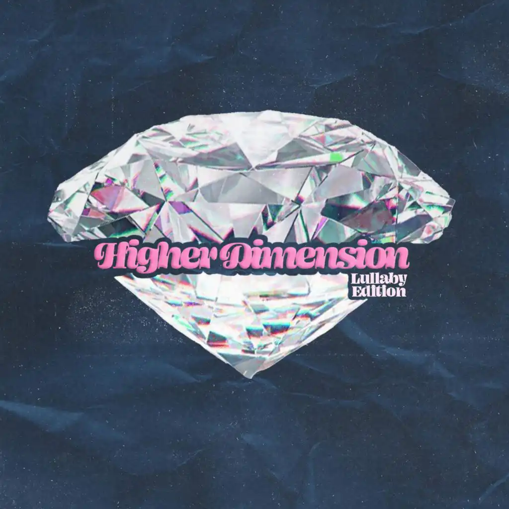 Higher Dimension (Lullaby Edition)