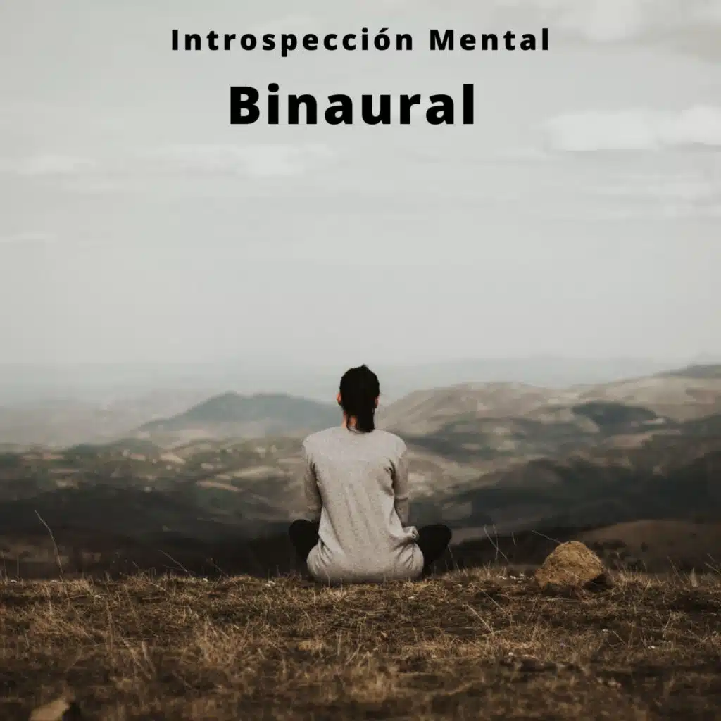 Binaural: Introspección Mental