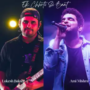 Ek Chhoti Si Baat (feat. Ami Mishra)