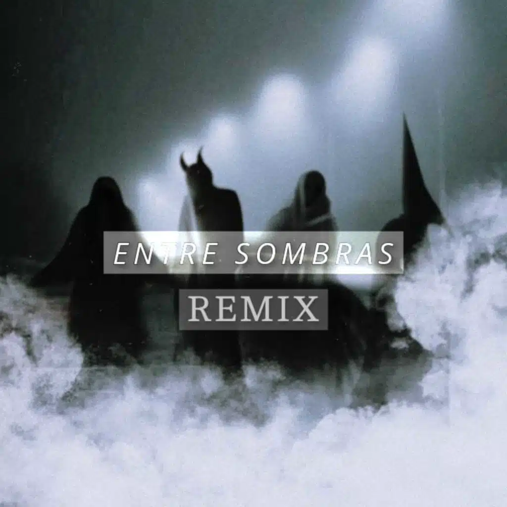 Entre Sombras (Remix) [feat. Undermad]