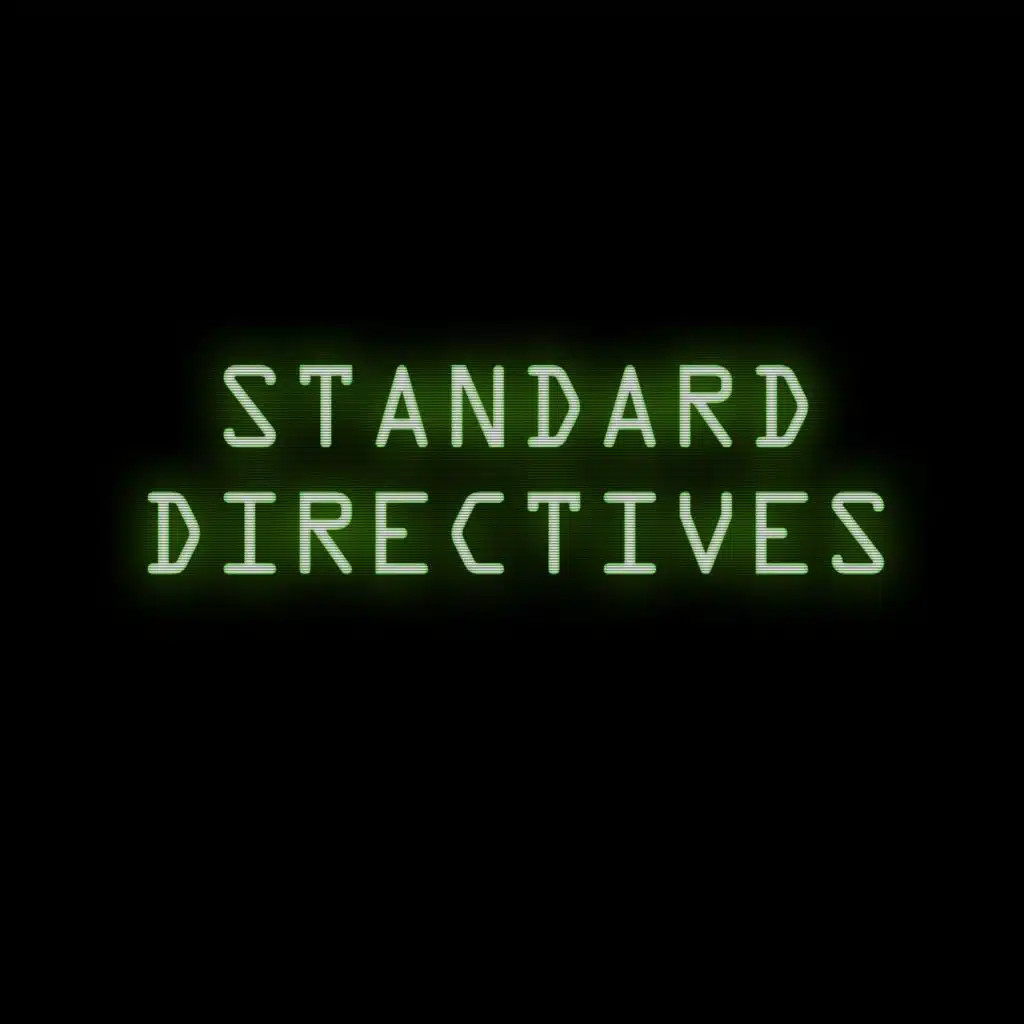 Standard Directive 001:  Take Control