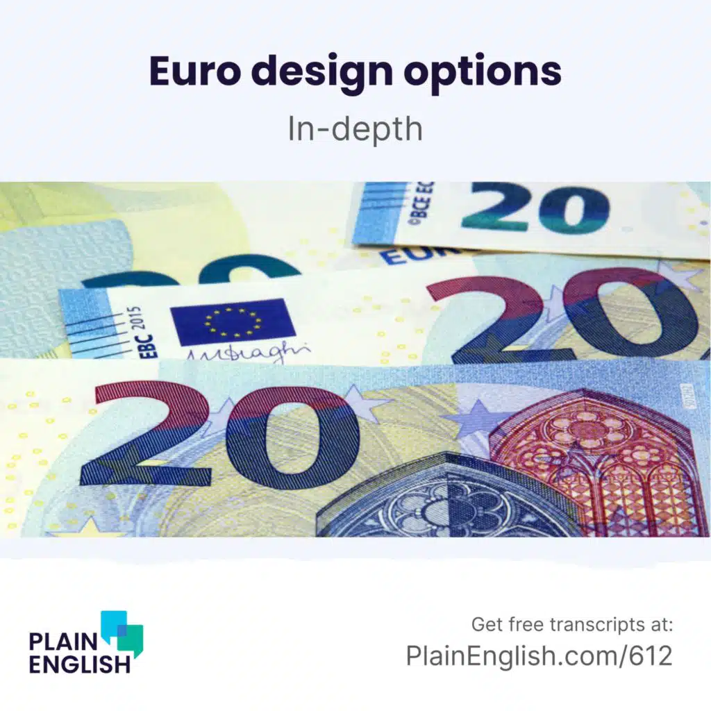 The 7 design ideas for the new euro bills | Learn English expression 'in-depth'