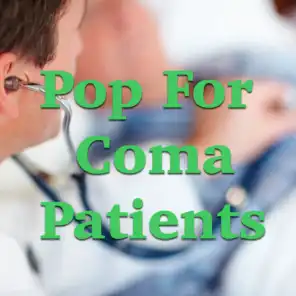 Pop For Coma Patients