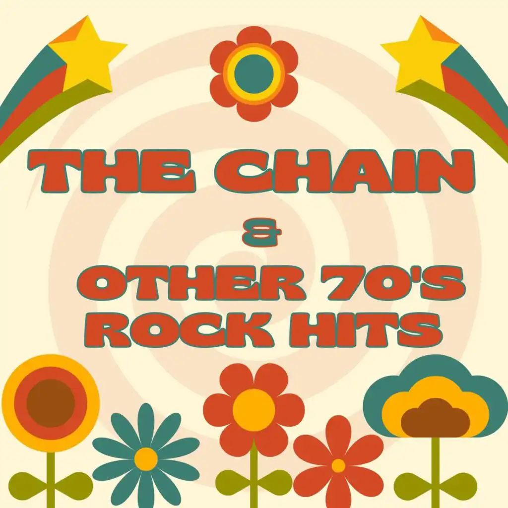 The Chain & Other 70's Rock Hits