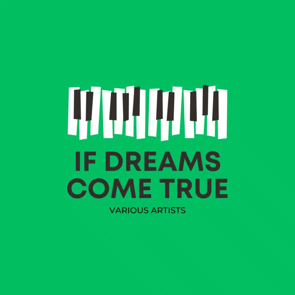 If Dreams Come True