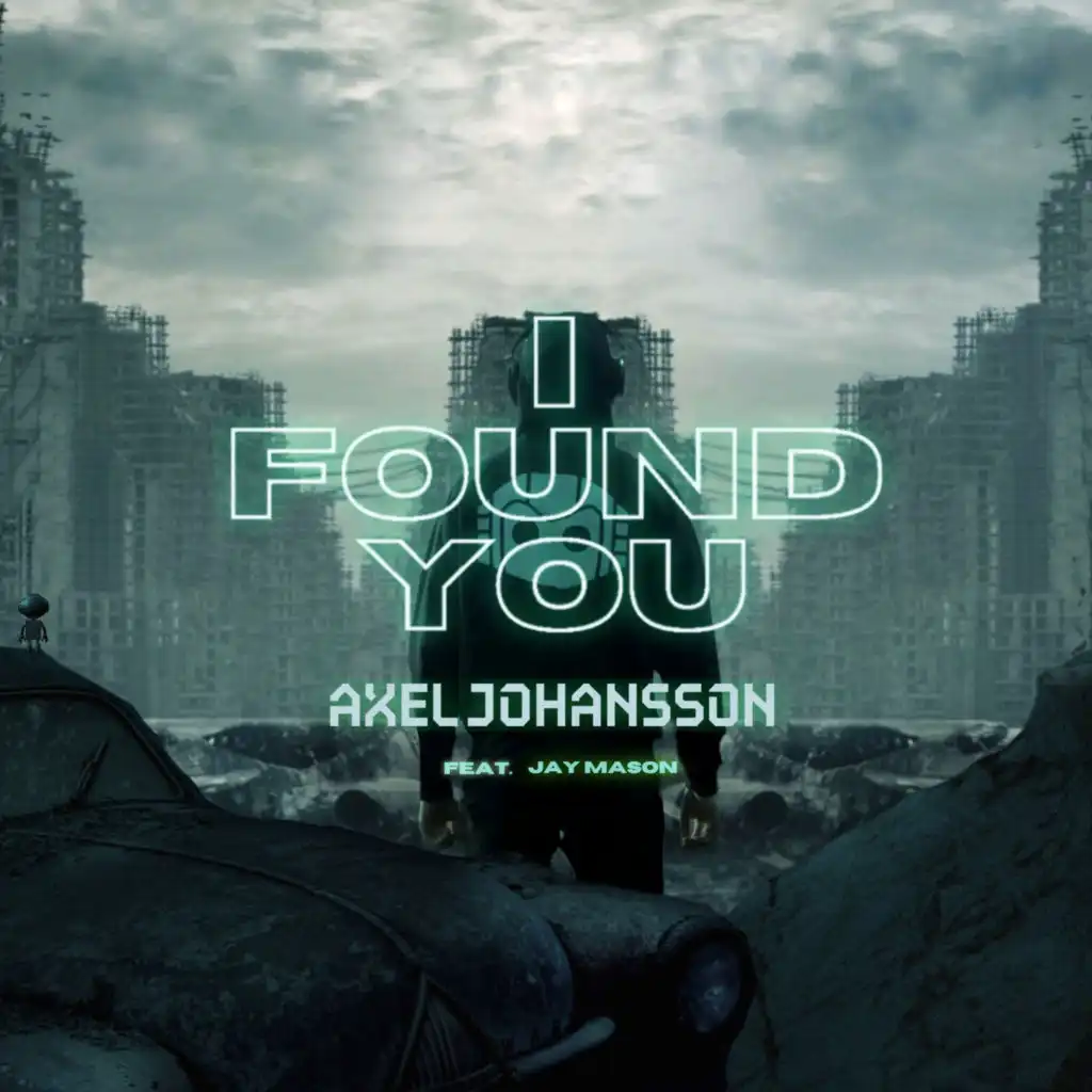 I Found You (feat. Jay Mason)