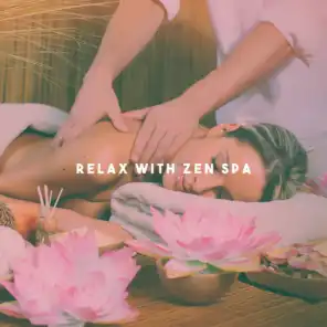 Relax with Zen Spa