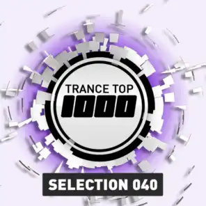 Trance Top 1000 Selection, Vol. 40