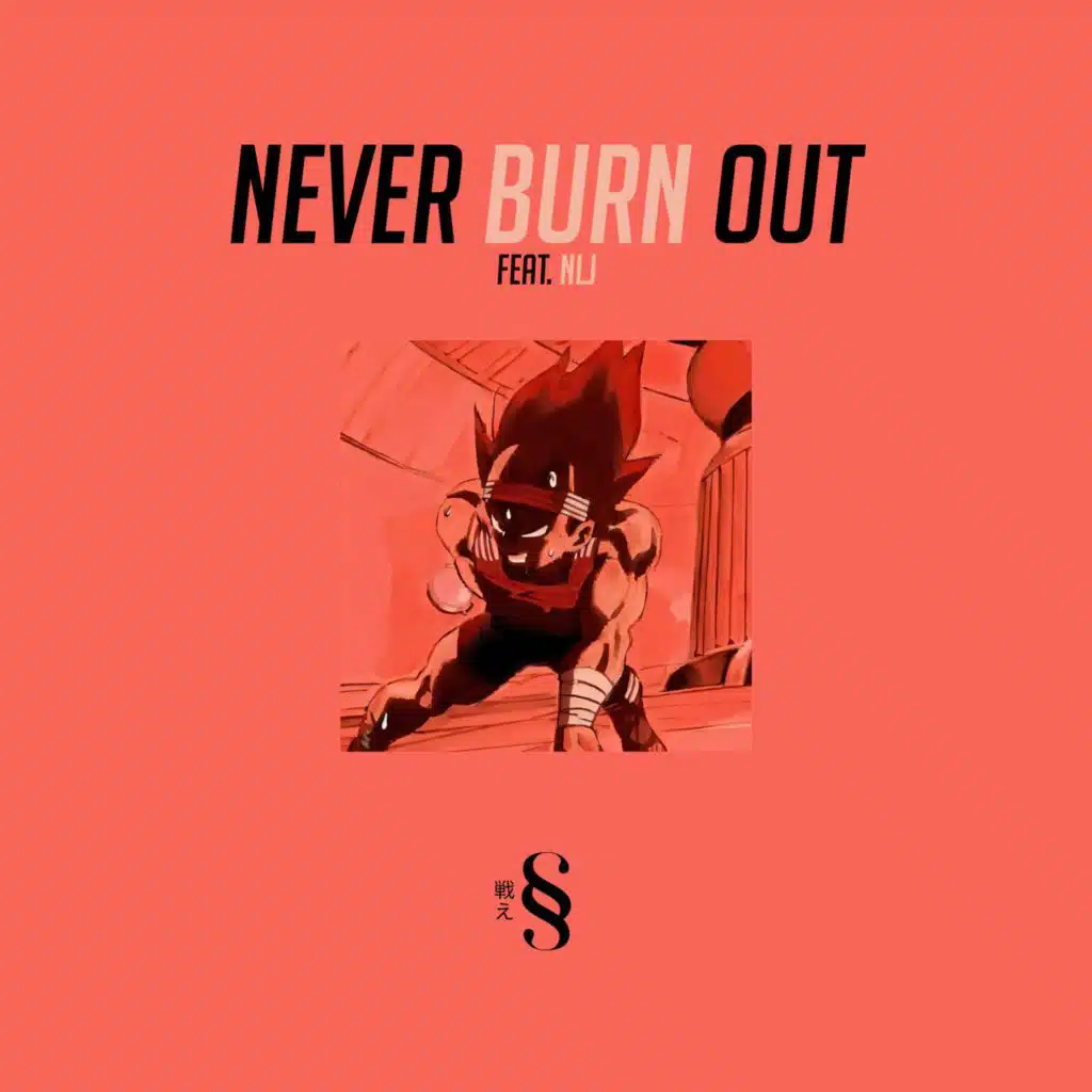 Never Burn Out (Anti-hero)