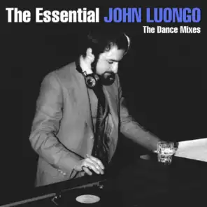The Essential John Luongo - The Dance Mixes