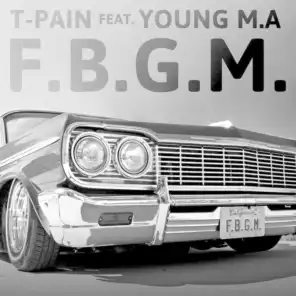 F.B.G.M. (feat. Young M.A.)